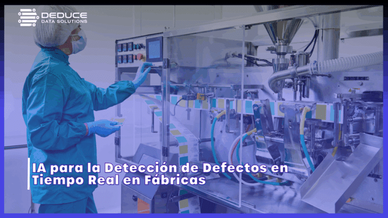 Inteligencia Artificial en la Manufactura: Detección de Defectos en Tiempo Real