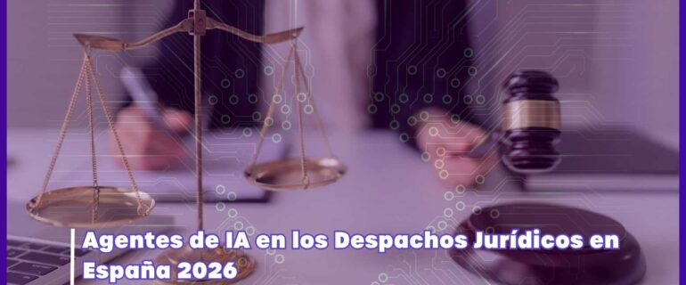 El Impacto de los Agentes de IA en el Sector Jurídico en España 2026: De la Tecnología a la Estrategia Imagen de portada con temática legal y tecnológica: una balanza de la justicia en primer plano y un mazo judicial al fondo, con una persona trabajando desenfocada detrás. Sobre la imagen hay un diseño de circuitos digitales en tonos verdes y morados. En la esquina superior izquierda aparece el logo de Deduce Data Solutions. Texto superpuesto: “Agentes de IA en los Despachos Jurídicos en España 2026”.