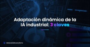 Adaptación dinámica de la IA industrial en una planta de fundición en operación