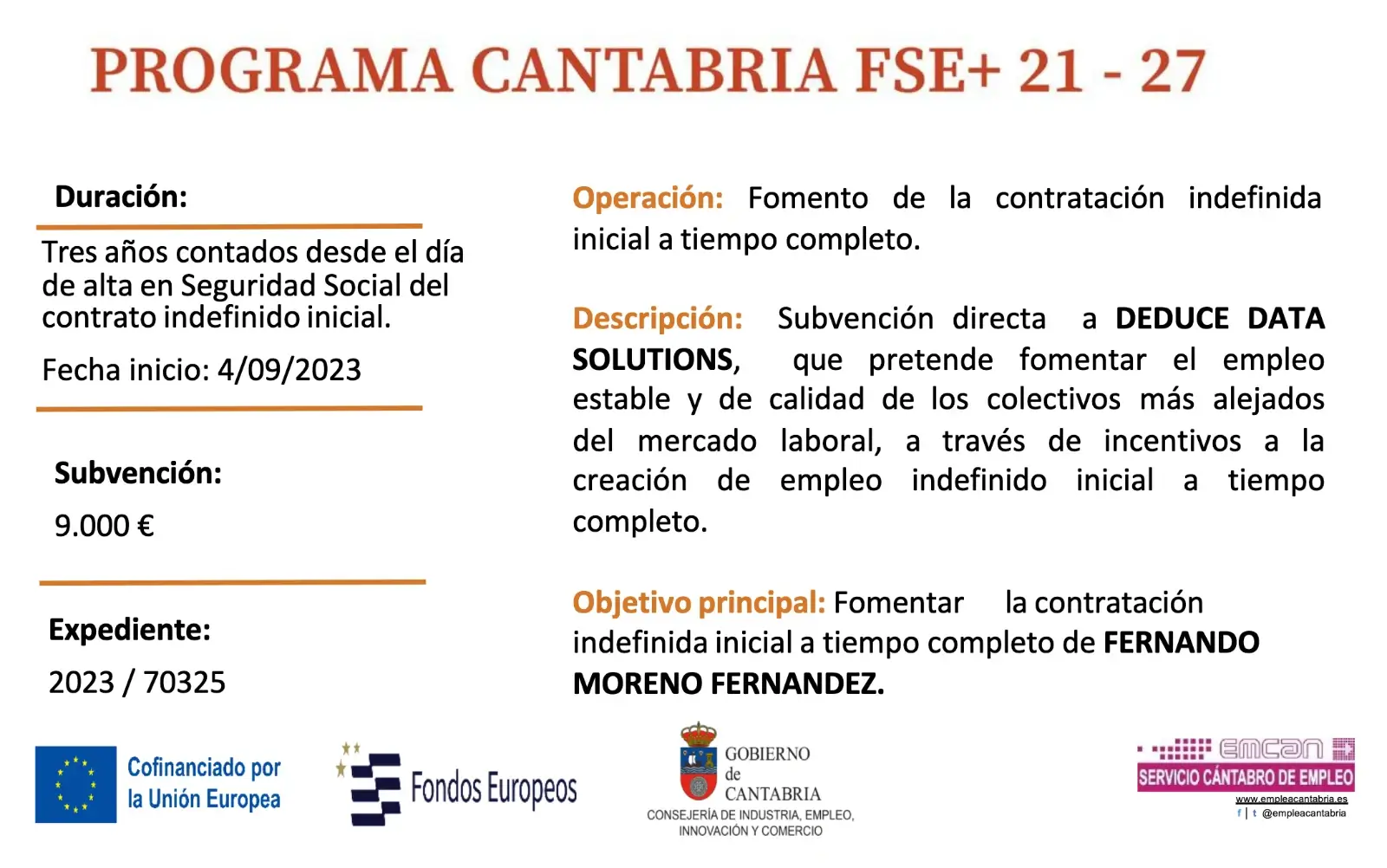 Cartel del Programa Cantabria FSE+ 21-27: subvención de 9.000 euros a Deduce Data Solutions para el fomento de la contratación indefinida inicial a tiempo completo, expediente 2023/70325