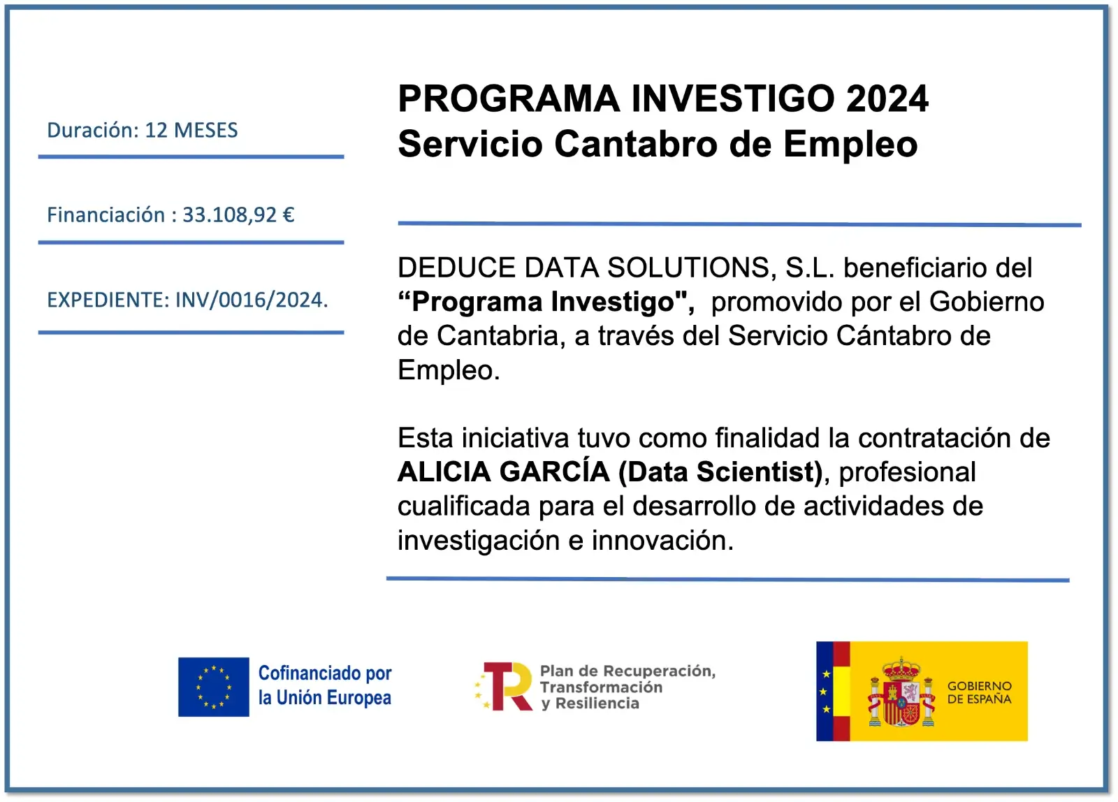 Cartel del Programa Investigo 2024 del Servicio Cántabro de Empleo: Deduce Data Solutions, expediente INV/0016/2024, financiación 33.108,92 euros, duración 12 meses